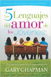 LOS CINCO LENGUAJES DEL AMOR DE LOS JVENES