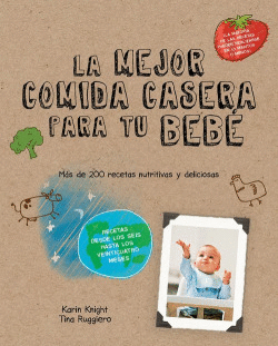LAS MEJORES COMIDAS CASERAS PARA TU BEB�