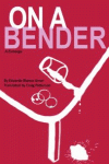 ON A BENDER (A ESMORGA)