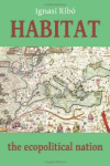 HABITAT. THE ECOPOLITICAL NATION (INGL�S)