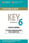 CAMBRIDGE ENGLISH KEY 6 STUDENT'S BOOK WITHOUT ANSWERS