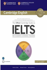 THE OFFICIAL CAMBRIDGE GUIDE TO IELTS STUDENT'S BOOK WITH ANSWERS WITH DVD-ROM
