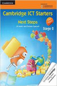CAMBRIDGE ICT STARTERS: NEXT STEPS, STAGE 2