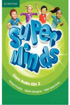 SUPER MINDS LEVEL 2 CLASS AUDIO CDS (3)