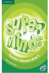 SUPER MINDS LEVEL 2 TEACHER'S RESOURCE BOOK WITH AUDIO CD