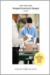 MANAGERIAL ACCOUNTING FOR MANAGERS