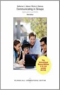 COMMUNICATING IN GROUPS: APPLICATIONS AND SKILLS