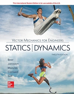 VECTOR MECHANICS FOR ENGINEERS: STATICS AND DYNAMICS 12E
