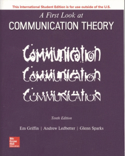 A FIRST LOOK AT COMMUNICATION THEORY 10E