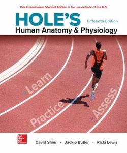 HOLES HUMAN ANATOMY & PHYSIOLOGY 15E