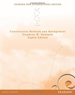 CONSTRUCTION METHODS AND MANAGEMENT: PEARSON NEW INTERNATIONAL EDITION