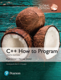 C++ HOW TO PROGRAM (EARLY OBJECTS VERSION), GLOBAL EDITION