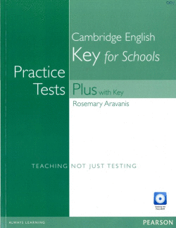 PRACTICE TESTS PLUS KEY FOR SCHOOLS WITH KEY