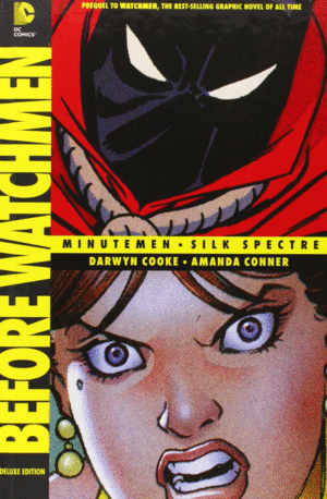 BEFORE WATCHMEN 1: MINUTEMEN/SILK SPECTRE