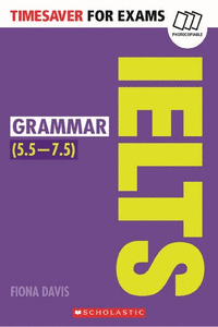 TIMESAVER FOR EXAMS IELTS GRAMMAR