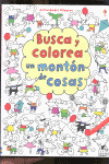 BUSCA Y COLOREA UN MONT�N DE COSAS