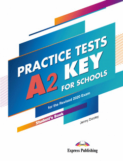 PRACTICE TEST A2 KEY FOR SCHOOLS STUDENT`S BOOK