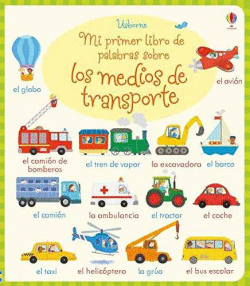 MEDIOS DE TRANSPORTE - MI PRIMER LIBRO PALABRAS