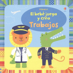 EL BEB� JUEGA Y CREA TRABAJOS