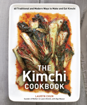 THE KIMCHI COOKBOOK