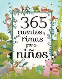 365 CUENTOS Y RIMAS PARA NIOS