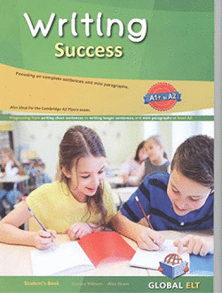 WRITING SUCCESS LEVEL A1+ TO A2 STUDENT`S BOOK