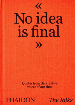 NO IDEA IS FINAL