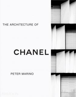 PETER MARINO: THE ARCHITECTURE OF CHANEL