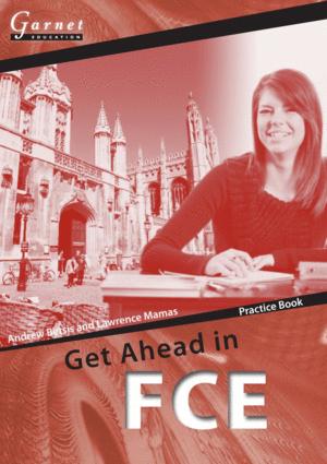GET AHEAD IN FCE. PRACTICE BOOK