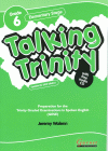 TALKING TRINITY GRADE 6 ELEMENTARY STAGE