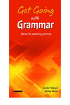 GET GOING WITH GRAMMAR (GAMES FOR PRACTISING GRAMMAR)