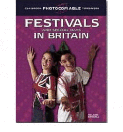 FESTIVALS AND SPECIAL DAYS IN BRITAIN. CLASSROOM PHOTOCOPIABLE