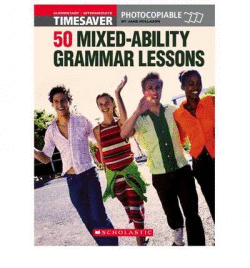 TIMESAVER 50 MIXED-ABILITY GRAMMAR LESSONS