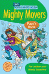 MIGHTY MOVERS. PUPILS BOOK