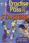 PRACTICE AND PASS STARTERS PUPILS BOOK