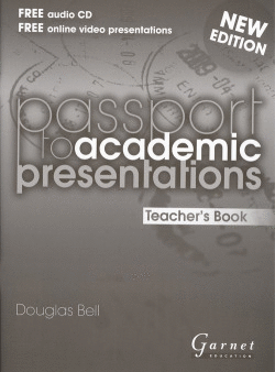 PASSPORT TO ACADEMIC PRESENTATIONS TEACHERS BOOK