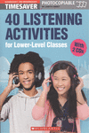 TIMESAVER 40 LISTENINIG ACTIVITIES FOR LOWER-LEVEL CLASSES