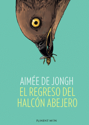 EL REGRESO DEL HALC�N ABEJERO