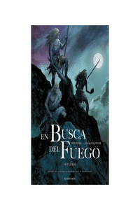 EN LA BUSCA DEL FUEGO