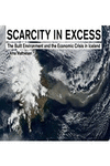 SCARCITY IN EXCESS