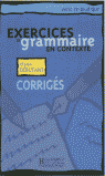 CORRIGES.DEBUTANT.  EXERCICES DE GRAMMAIRE EN CONTEXTEAU