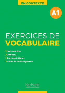 EXERCICES DE VOCABULAIRE EN CONTEXTE A1