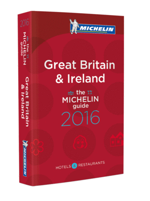 THE MICHELIN GUIDE GREAT BRITAIN & IRELAND 2016