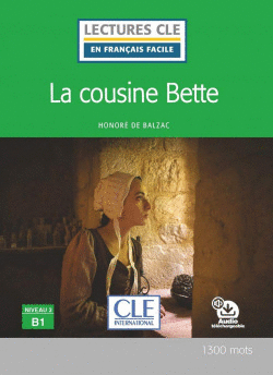 LA COUSINE BETTE - NIVEAU 3,B1 - LIVRE+CD