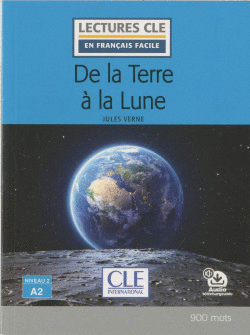 DE LA TERRE  LA LUNE - NIVEAU 2,A2 - LIVRE