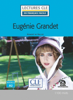 EUGÉNIE GRANDET - NIVEAU 2,A2 - LIVRE + AUDIO TÉLÉCHARGEABLE