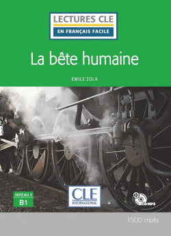 LA BTE HUMAINE - NIVEAU 3,B1 LIVRE + CD