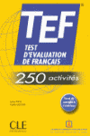 TEF. TEST D´EVALUATION DU FRANCAIS. 250 ACTIVITES. LIVRET
