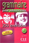 GRAMMAIRE POUR ADOLESCENTS.250 EXERCICES. NIVEL INTERMEDIAIRE