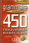 DEBUTANT. GRAMMAIRE450 NOUVEAUX EXERCICES ( + CORRIGES )